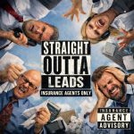 Straight Outta Leads